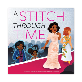 A Stitch Through Time (Library Binding) Sunbird Sequoia Kids Media Children's Book