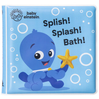 Baby Einstein: Splish! Splash! Bath! Children's Bath Book
