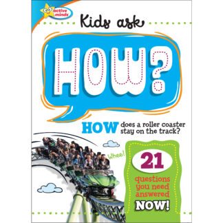 Active Minds Ask HOW Does A Roller Coaster Stay On The Track? Sequoia Children's Publishing
