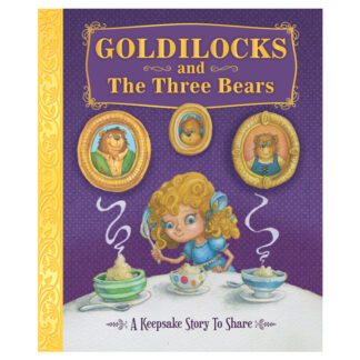 Goldilocks and The Three Bears Sequoia Children's Publishing Book