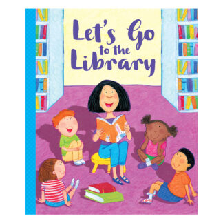 Let's Go to the Library Sequoia Children's Publishing Book