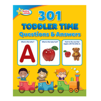 Active Minds 301 Toddler Time Questions and Answers Sequoia Children's Publishing Book