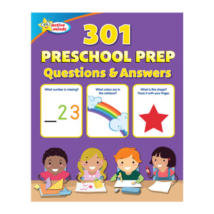 Active Minds 301 Preschool Prep Questions and Answers Sequoia Children's Publishing Book