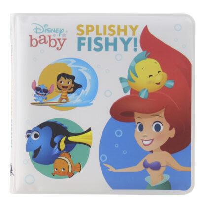 Disney Baby: Splishy Fishy! Little Mermaid, Moana, and Finding Nemo Children's Waterproof Bath Book
