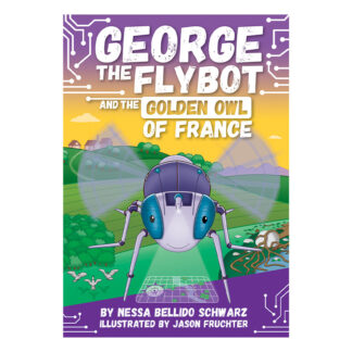 George the Flybot and the Lost Camera on Mount Everest Chapter Book