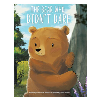 The Bear Who Didn't Dare Sunbird Children's Picture Book