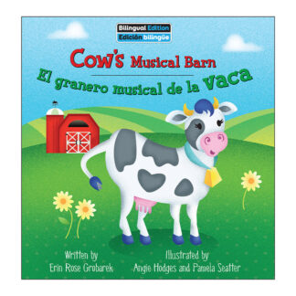 Cow's Musical Barn / El granero musical de la vaca (School & Library Edition) Sequoia Kids Book