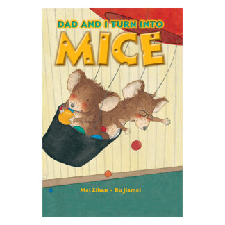 Dad and I Turn into Mice Cardinal Media Folktale Picture Book