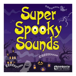Super Spooky Sounds Audiobook Sequoia Kids Media