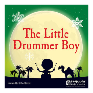 The Little Drummer Boy Audiobook Sequoia Kids Media