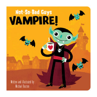 Not-So-Bad Guys Vampire! Sunbird Books