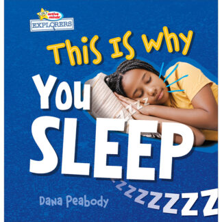This Is Why You Sleep (School & Library Edition) Sequoia Kids Media Book