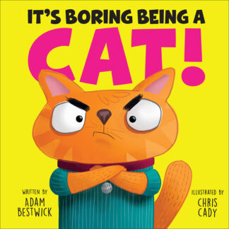 It's Boring Being a Cat! (School & Library Edition) Sequoia Kids Media Book